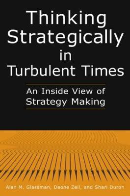 Thinking Strategically in Turbulent Times: An Inside View of Strategy Making(English, Paperback, Glassman Alan M.)