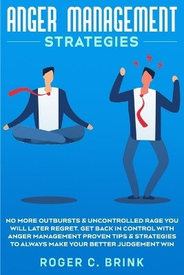 Anger Management Strategies(English, Paperback, Brink Roger C)