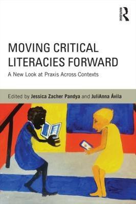 Moving Critical Literacies Forward(English, Paperback, unknown)