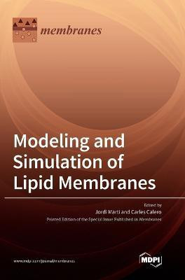 Modeling and Simulation of Lipid Membranes(English, Hardcover, unknown)