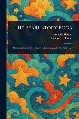 The Pearl Story Book(English, Paperback, Skinner Ada M (Ada Maria))