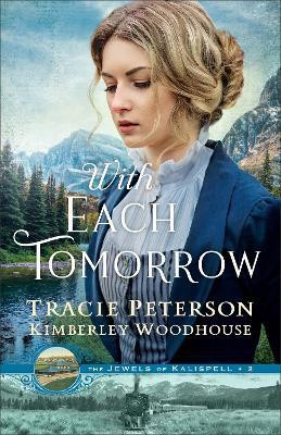 With Each Tomorrow(English, Hardcover, Peterson Tracie)