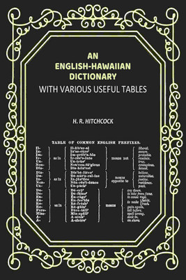An English-Hawaiian Dictionary: With Various Useful Tables(Paperback, H. R. Hitchcock)