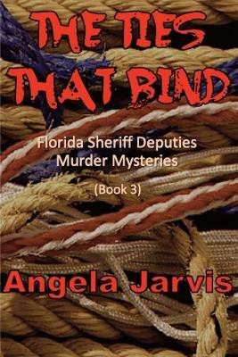 The Ties That Bind(English, Paperback, Jarvis Angela)