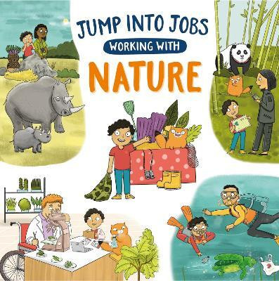 Jump into Jobs: Working with Nature(English, Hardcover, Barnham Kay)