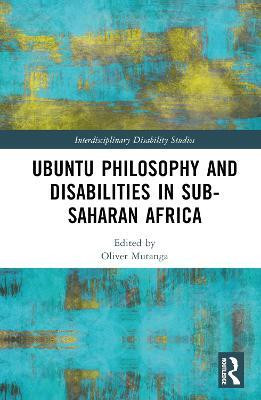 Ubuntu Philosophy and Disabilities in Sub-Saharan Africa(English, Hardcover, unknown)