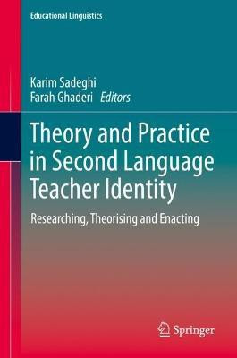 Theory and Practice in Second Language Teacher Identity(English, Hardcover, unknown)