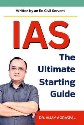IAS: The Ultimate Starting Guide(Paperback, Dr. Vijay Agrawal)