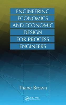 Engineering Economics and Economic Design for Process Engineers(English, Hardcover, Brown Thane)
