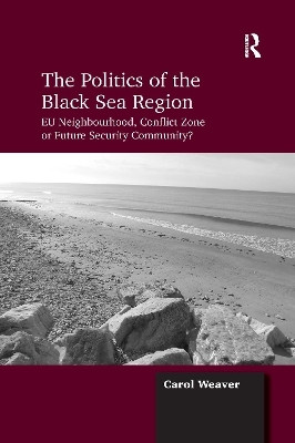 The Politics of the Black Sea Region(English, Paperback, Weaver Carol)