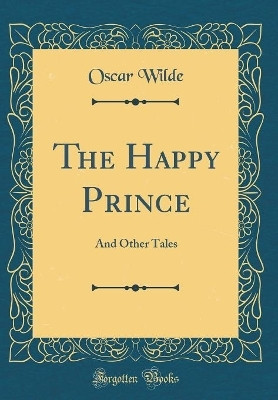 The Happy Prince(English, Hardcover, Wilde Oscar)