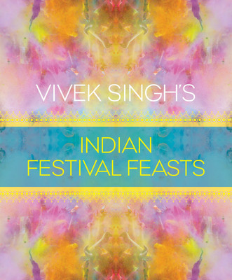 Vivek Singh's Indian Festival Feasts(English, Hardcover, Singh Vivek)