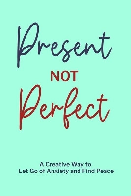 Present not Perfect(English, Paperback, Paperland)