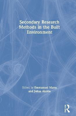 Secondary Research Methods in the Built Environment(English, Hardcover, unknown)