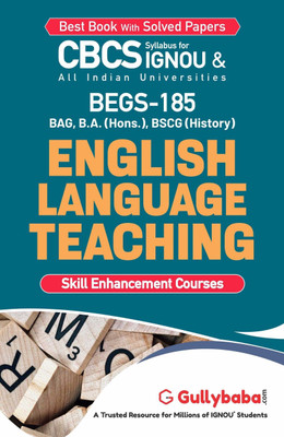 IGNOU CBCS BAG & BSCG (Latest Edition) BEGS-185 English Language in English IGNOU Help Book with Solved Sample Papers and Important Exam Notes (Paperback, Gullybaba.com Panel)  - English Language Teaching(Paperback, Gullybaba)