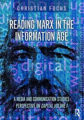 Reading Marx in the Information Age(English, Paperback, Fuchs Christian)