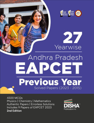 27 Yearwise Andhra Pradesh EAPCET Previous Year Solved Papers (2023 - 2015) 2nd Edition | Physics, Chemistry & Mathematics PYQs Question Bank | For 2024 Engineering Exam | 3500+ MCQs |(Paperback, Disha Experts) 27 Yearwise Andhra Pradesh EAPCET Previous Year Solved Papers (2023 - 2015) 2nd Edition | Physics, Chemistry & Mathematics PYQs Question Bank | For 2024 Engineering Exam | 3500+ MCQs |(Paperback, Disha Experts)
