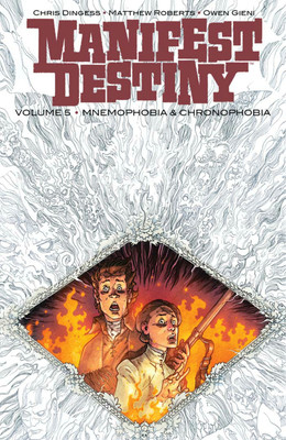 Manifest Destiny Volume 5: Mnemophobia & Chronophobia(English, Paperback, Dingess Chris)