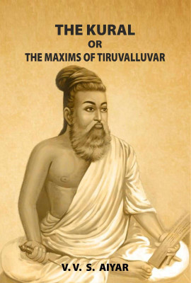 The Kural or The Maxims Of Tiruvalluvar [Hardcover](Hardcover, V. V. S. Aiyar)