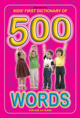 Kids Dictionary 500 Words  - Early Learning Picture Dictionary for Children Beginner Vocabulary and Language Skills for Preschool & Kindergarten(English, Hardcover, unknown)