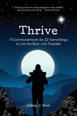 Thrive(English, Paperback, Froh Jeffrey J)