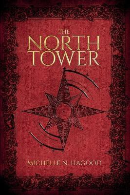The North Tower(English, Paperback, Hagood Michelle N)