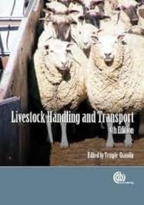 Livestock handling and Transport 4ed.(Paperback, Temple Grandin, George A. Bermann)