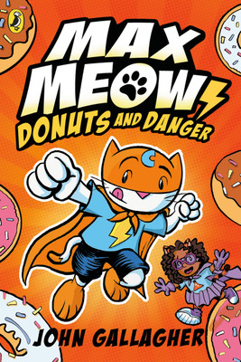 Max Meow Book 2: Donuts and Danger(English, Paperback, Gallagher John)