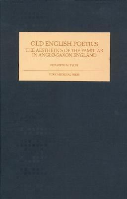 Old English Poetics(English, Hardcover, Tyler Elizabeth M.)