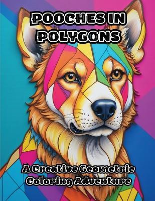 Pooches in Polygons(English, Paperback, Colorzen)