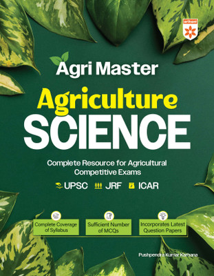 Arihant Agri Master Agriculture Science Guide for UPSC, JRF, ICAR, Rajasthan Agriculture & State Exams | Chapterwise Theory, MCQs with Answer Key | Latest Question Papers Included(Paperback, Pushpendra Kumar Karhana) Arihant Agri Master Agriculture Science Guide for UPSC, JRF, ICAR, Rajasthan Agriculture & State Exams | Chapterwise Theory, MCQs with Answer Key | Latest Question Papers Included(Paperback, Pushpendra Kumar Karhana)