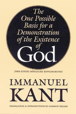 The One Possible Basis for a Demonstration of the Existence of God(English, Paperback, Kant Immanuel)