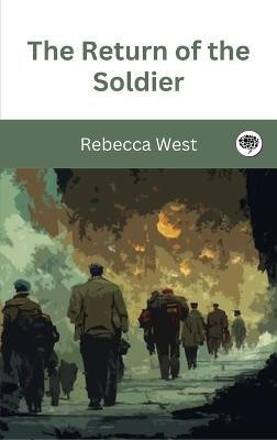 The Return of the Soldier (Grapevine Press)(English, Hardcover, West Rebecca)