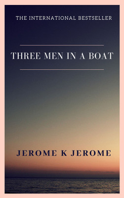 Three Men in a Boat(Paperback, Jerome K. Jerome)