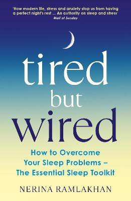 Tired But Wired(English, Paperback, Ramlakhan Nerina Dr)