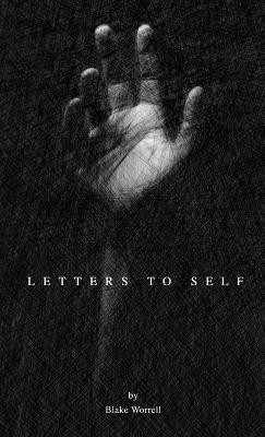 Letters To Self(English, Paperback, Worrell Blake)