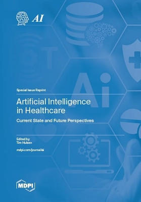 Artificial Intelligence in Healthcare(English, Hardcover, unknown)