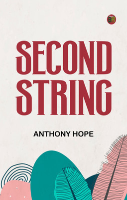 Second String(Paperback, Anthony Hope)