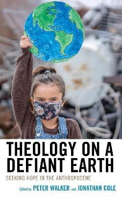 Theology on a Defiant Earth(English, Hardcover, unknown)