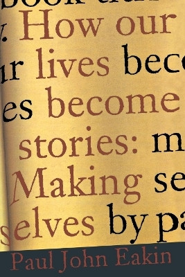 How Our Lives Become Stories(English, Paperback, Eakin Paul John)