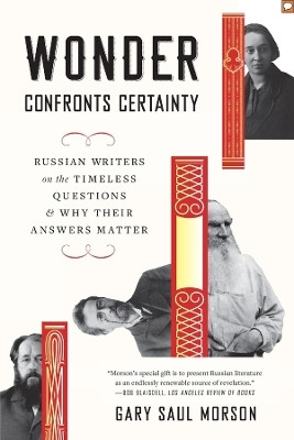 Wonder Confronts Certainty(English, Paperback, Morson Gary Saul)