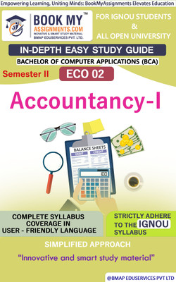 IGNOU ECO 02 Accountancy-I Study Guide (In Depth Easy Guide) for Ignou Student.(Paperback, BMA Publication)