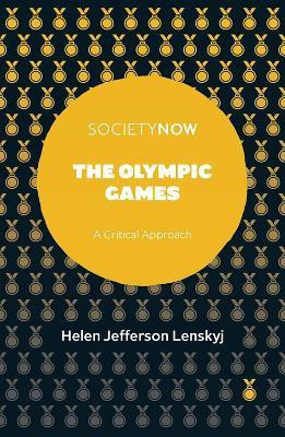 The Olympic Games(English, Paperback, Lenskyj Helen Jefferson)