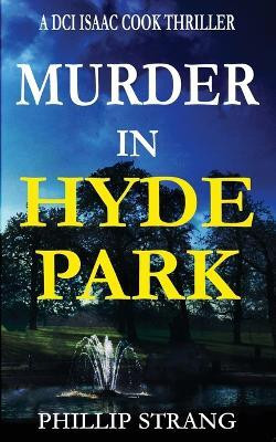 Murder in Hyde Park(English, Paperback, Strang Phillip)