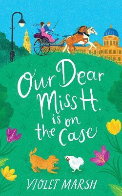 Our Dear Miss H. Is on the Case(English, Paperback, Marsh Violet)