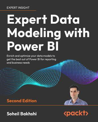Expert Data Modeling with Power BI(English, Paperback, Bakhshi Soheil)