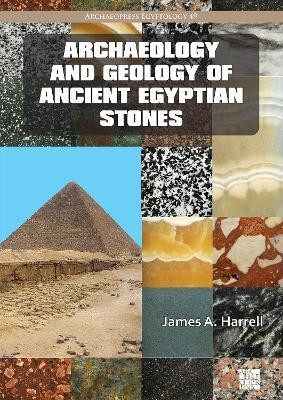 Archaeology and Geology of Ancient Egyptian Stones(English, Paperback, Harrell James A.)