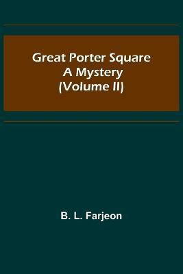 Great Porter Square(English, Paperback, L Farjeon B)