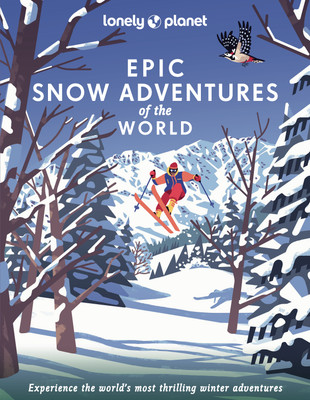 Lonely Planet Epic Snow Adventures of the World(English, Hardcover, Lonely Planet)