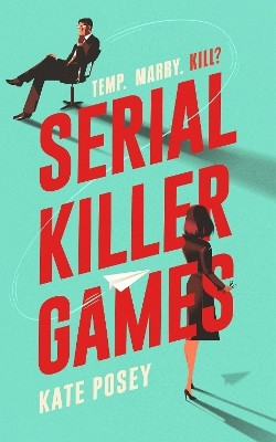 Serial Killer Games(English, Paperback, Posey Kate)